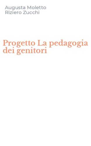 Progetto La pedagogia dei genitori