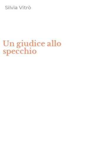 Un giudice allo specchio