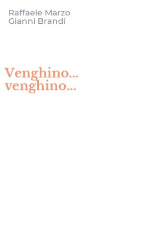 Venghino... venghino...