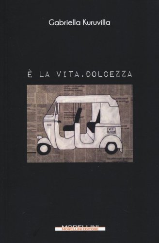 &Egrave; la vita, dolcezza