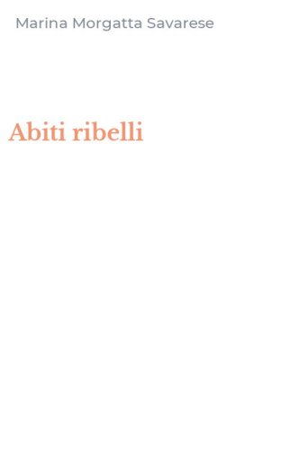 Abiti ribelli