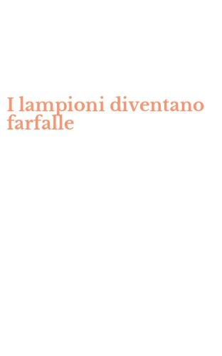 I lampioni diventano farfalle