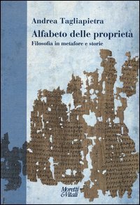Alfabeto delle propriet&agrave;. Filosofia in metafore e storie