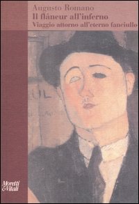 Il fl&acirc;neur all'inferno. Viaggio attorno all'eterno fanciullo