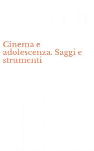 Cinema e adolescenza. Saggi e strumenti