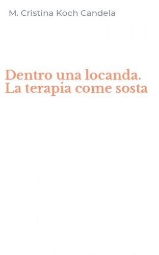 Dentro una locanda. La terapia come sosta