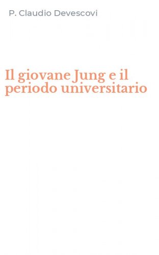 Il giovane Jung e il periodo universitario