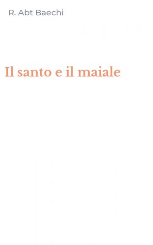 Il santo e il maiale