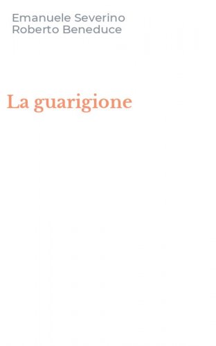 La guarigione