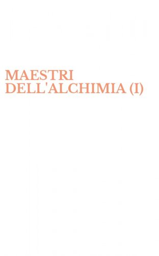 MAESTRI DELL'ALCHIMIA (I)