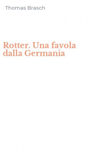Rotter. Una favola dalla Germania
