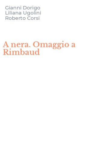 A nera. Omaggio a Rimbaud