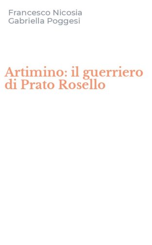 Artimino: il guerriero di Prato Rosello