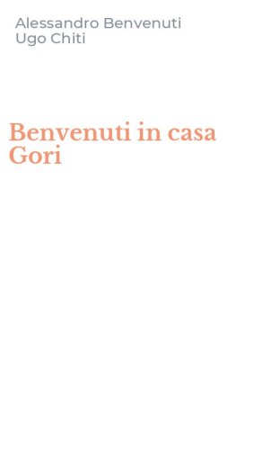 Benvenuti in casa Gori
