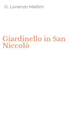 Giardinello in San Niccol&ograve;