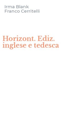 Horizont. Ediz. inglese e tedesca