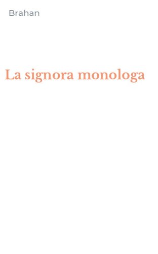 La signora monologa
