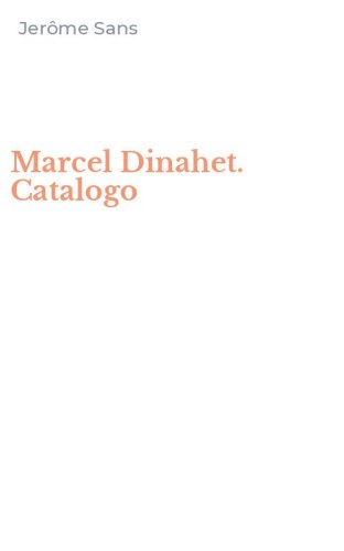 Marcel Dinahet. Catalogo