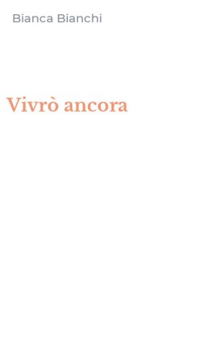 Vivr&ograve; ancora