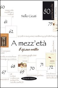 A mezz'et&agrave;. L gioca Nello. Testo in dialetto perugino