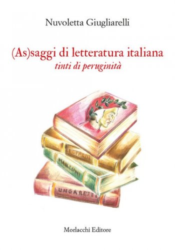 (As)saggi di letteratura italiana tinti di peruginit&agrave;