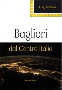 Bagliori dal Centro Italia