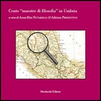Cento &laquo;maestre di filosofia&raquo; in Umbria