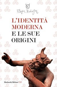 L'identit&agrave; moderna e le sue origini