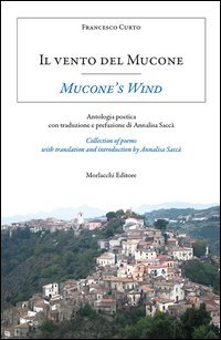 Il vento del Mucone. Antologia poetica-Mucone's Wind. Collection of poems