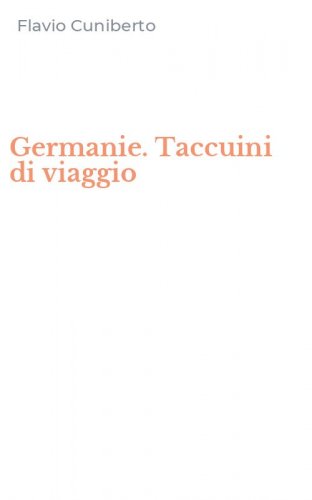 Germanie. Taccuini di viaggio