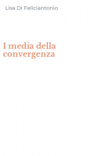 I media della convergenza