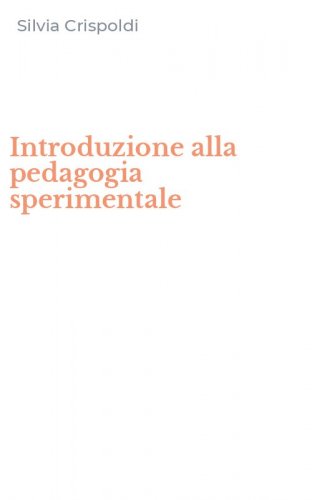 Introduzione alla pedagogia sperimentale