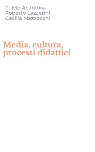 Media, cultura, processi didattici