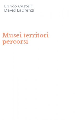 Musei territori percorsi