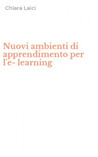 Nuovi ambienti di apprendimento per l'e-learning
