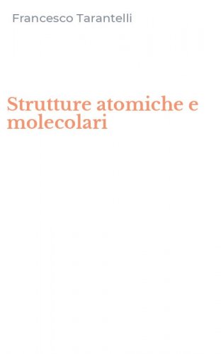 Strutture atomiche e molecolari