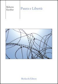 Paura e libert&agrave;
