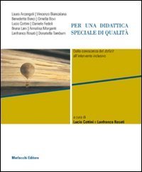 Per una didattica speciale di qualit&agrave;. Dalla conoscenza del deficit all'intervento inclusivo