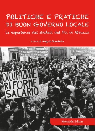 Politiche e pratiche di buon governo locale. Le esperienze dei sindaci del Pci in Abruzzo