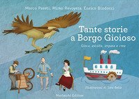 Tante storie a Borgo Gioioso. Gioca, ascolta, impara e crea