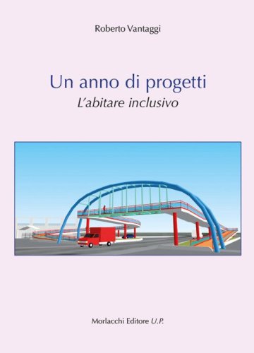 Un anno di progetti. L'abitare inclusivo