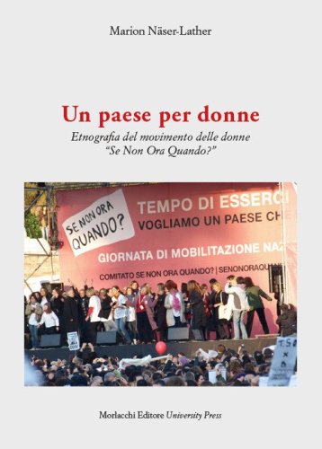 Un paese per donne. Etnografia del movimento delle donne "Se Non Ora Quando?"