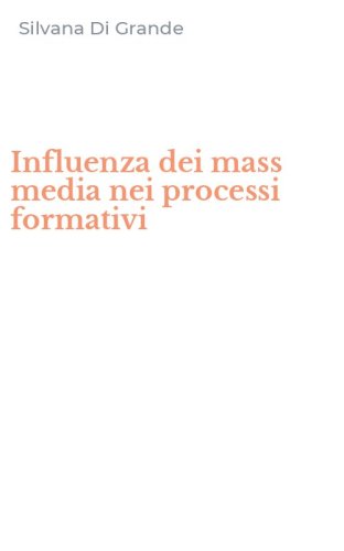 Influenza dei mass media nei processi formativi