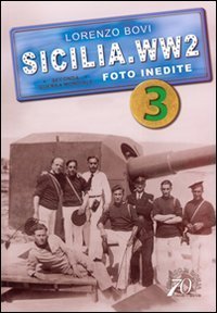 Sicilia. WW2 seconda guerra mondiale. Foto inedite