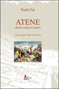Atene. Democrazia e teatro
