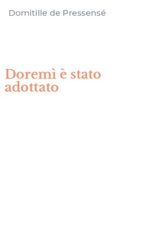 Dorem&igrave; &egrave; stato adottato
