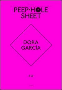 Dora Garc&iacute;a. Peep-Hole Sheet