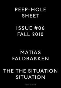 Matias Faldbakken. Peep-Hole Sheet