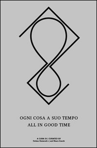 Ogni cosa a suo tempo. Ediz. italiana e inglese