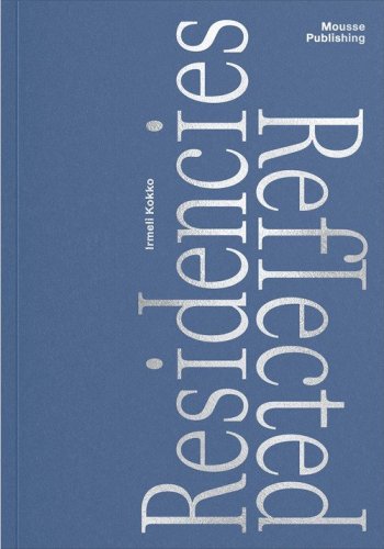 Residencies Reflected